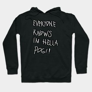 Hella Pogi Hoodie